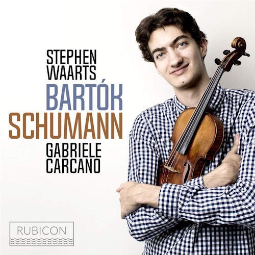 WAARTS, STEPHEN / GABRIELE CARCANO - BARTOK / SCHUMANNWAARTS, STEPHEN - GABRIELE CARCANO - BARTOK - SCHUMANN.jpg